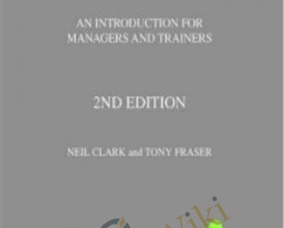 Gestalt Approach – An Introduction for Managers and Trainers – Tony Fraser, Neil Clark