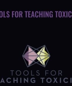 Tools For Teaching Toxicity - Lara Adler