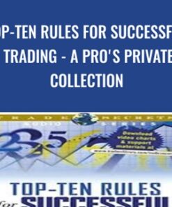 Top-Ten Rules for Successful Trading - A Pro's Private Collection - George Kleinman