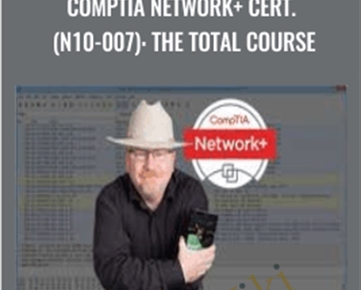 CompTIA Network+ Cert. (N10-007): The Total Course - Total Seminars
