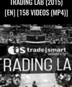 Trading Lab (2015) [en] [158 Videos (mp4)] – TradeSmart University