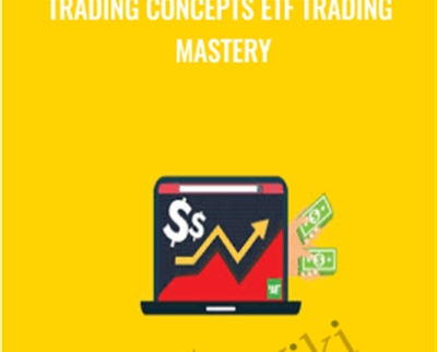 Trading Concepts ETF Trading Mastery - Todd Mitchell