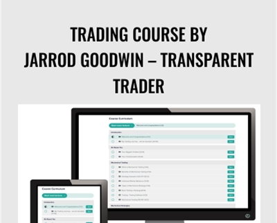 Trading Course by Jarrod Goodwin – Transparent Trader