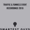 Traffic & Funnels Event Recordings 2018 - Taylor Welch