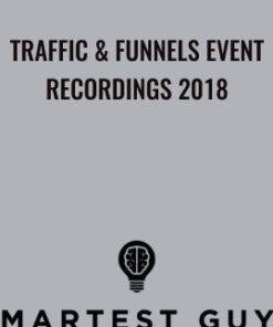 Traffic & Funnels Event Recordings 2018 - Taylor Welch