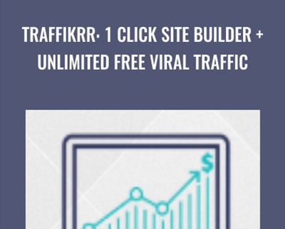 Traffikrr: 1 Click Site Builder + Unlimited Free Viral Traffic