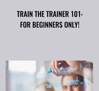 Train The Trainer 101: For Beginners Only! – Jason Teteak