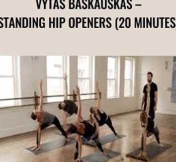 Vytas Baskauskas – Standing Hip Openers (20 Minutes) – Udaya Yoga