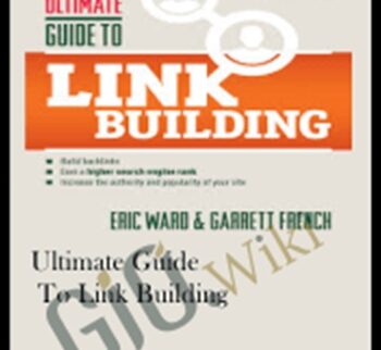 Ultimate Guide to Link Building – Eric Ward & Garrett French