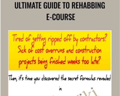 Ultimate Guide to Rehabbing E-Course – William Bronchick