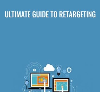 Ultimate Guide To Retargeting – Zaid Ammari