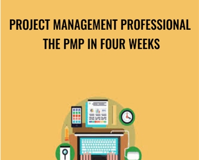 Project Management Professional the PMP in Four Weeks - Umer Waqar,PMP