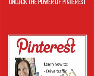 Unlock the Power of Pinterest - Melanie Duncan