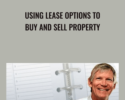 Using Lease Options to Buy and Sell Property - John Schaub