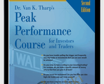 Peak Performance Course for Investors and Traders - Van Tharp
