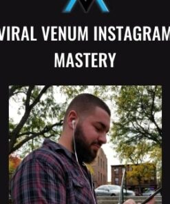 Viral Venum Instagram Mastery - Anthony Groeper