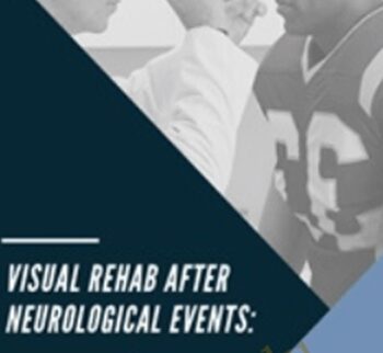 Visual Rehab After Neurological Events: Interventions for Your Clients with TBI, CVA & Concussion - Christine Winter-Rundell & Others