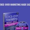 Voice-Over Marketing Made Easy - Maxine Dunn