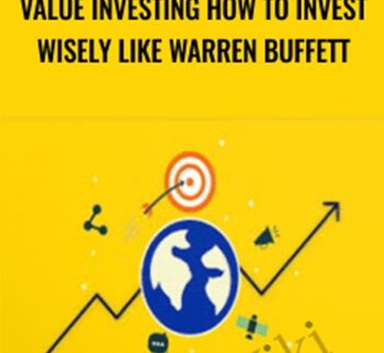 Value Investing How to Invest Wisely Like Warren Buffett – Wealthy Education