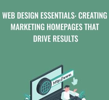 Web Design Essentials: Creating Marketing Homepages That Drive Results – Dennis Field