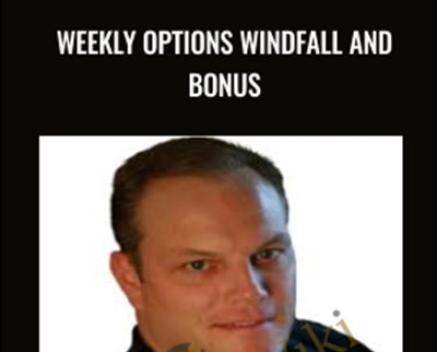Weekly Options Windfall and Bonus - James Preston