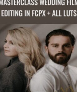 Masterclass Wedding Film Editing in FCPX + All LUTs – White In Revery