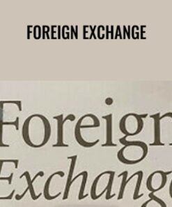 Foreign Exchange – William Dale