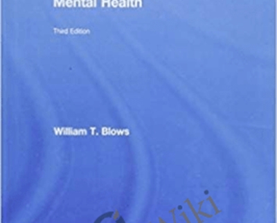 The Biological Basis of Mental Health (3rd edition) – William T. Blows