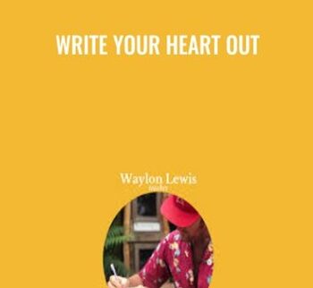 Write Your Heart Out - Waylon Lewis