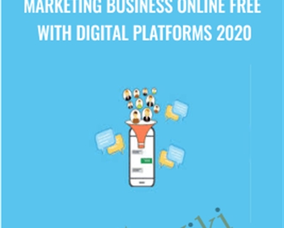 Marketing Business Online Free With Digital Platforms 2020 - Yasir Ahmed, M.B.A