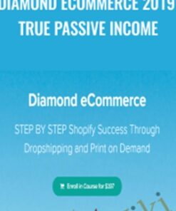 Diamond Ecommerce 2019 True Passive Income – Youse