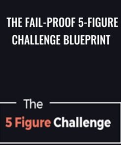 The Fail-Proof 5-Figure Challenge Blueprint – Zach Spuckler