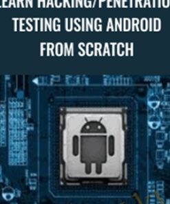 Learn Hacking/Penetration Testing using Android From Scratch - Zaid Sabih