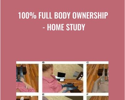 100% Full Body Ownership - Home Study