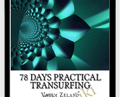 78 days practical Transurfing - Vadim Zeland