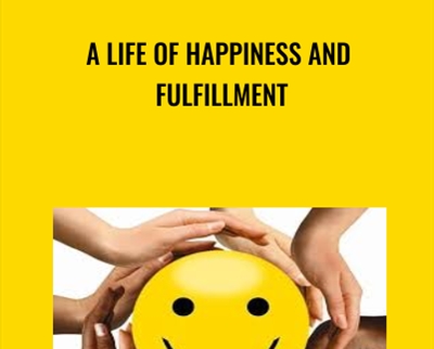 A Life of Happiness and Fulfillment - Dr. Rajagopal Raghunathan