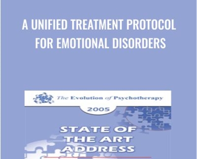 A Unified Treatment Protocol for Emotional Disorders - David Barlow
