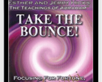 VOA EP06 Take The Bounce - Abraham Hicks