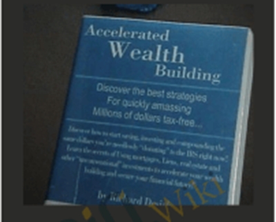 Accelerated Wealth Building – Richard Desich