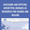 Accessing and Applying Archetypal Energies as Resources for Change and Healing - Robert Dilts