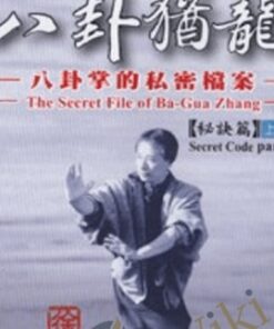The Secret File Of Ba Gua Zhang - Adam Hsu