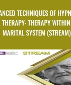Advanced Techniques of Hypnosis & Therapy: Therapy within a Marital System (Stream) - Milton Erickson & Jeffrey Zeig