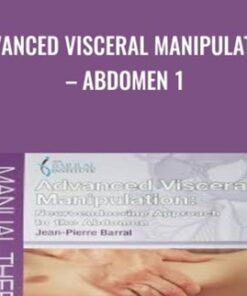 Advanced Visceral Manipulation – Abdomen 1 - Jean-Plerre Barral