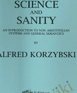 Science And Sanity - Alfred Korzybski