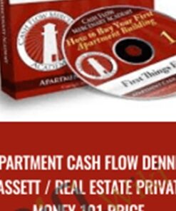 Apartment cash flow Dennis Fassett / Real Estate Private Money 101 Price