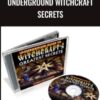 Underground Witchcraft Secrets - Arabella Jolie