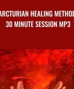 Arcturian Healing Method 30 Minute Session mp3