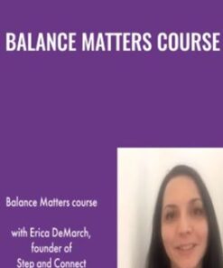 Balance Matters Course -  Erica DeMarch