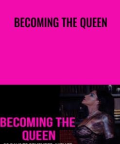 Becoming the Queen - Katrina Ruth