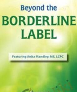 Beyond the Borderline Label - Anita Mandley